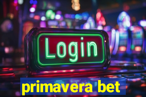 primavera bet